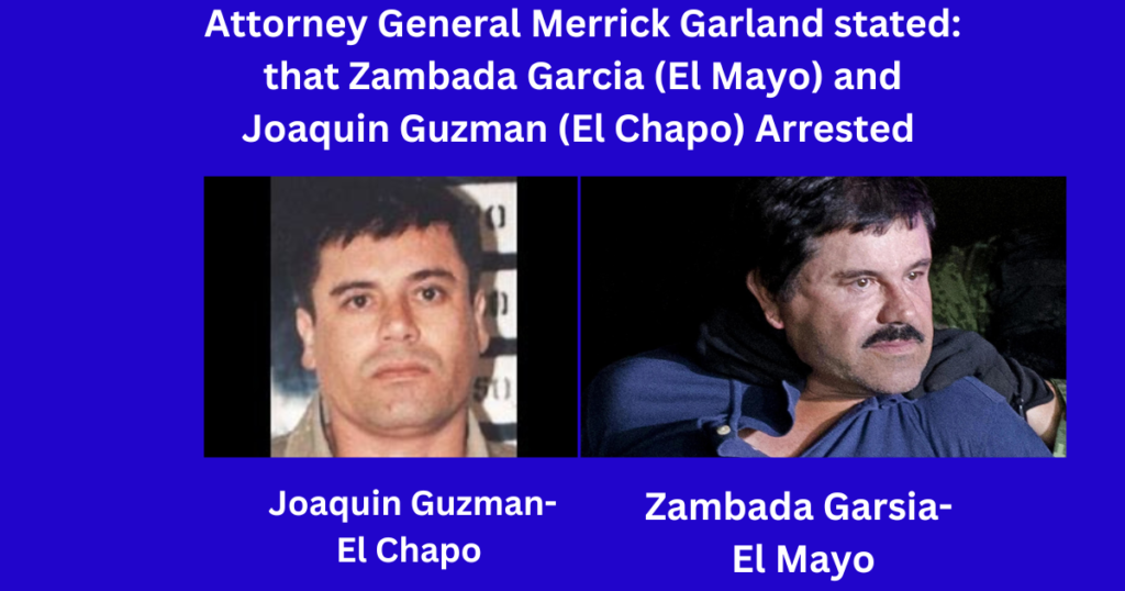 Zambada Garcia (El Mayo) and Joaquin Guzman (El Chapo)