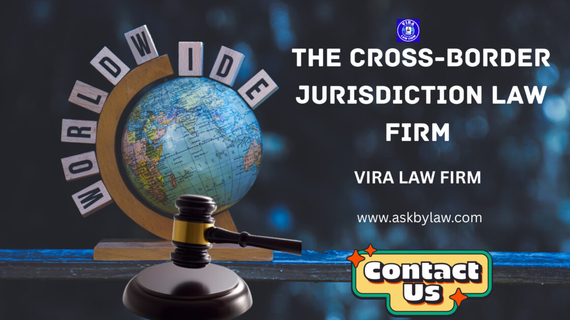 Jurisdiction Expertise: The cross-border jurisdiction law firm